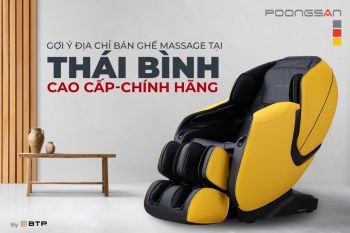GỢI Ý ĐỊA CHỈ BÁN GHẾ MASSAGE THÁI BÌNH CAO CẤP, CHÍNH HÃNG